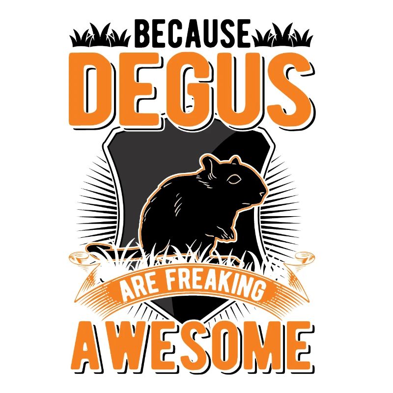 Because Degus are freaking awesome