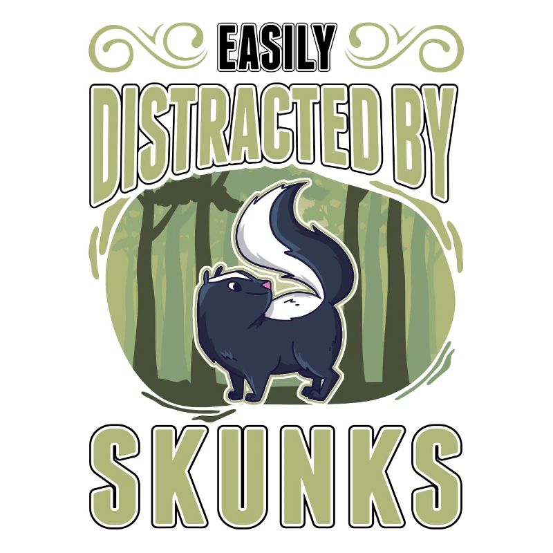 Easily distracted by Skunks Skunk