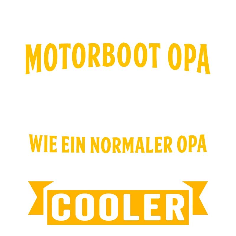 ich bin ein motorboot opa motorboot opa kapitän