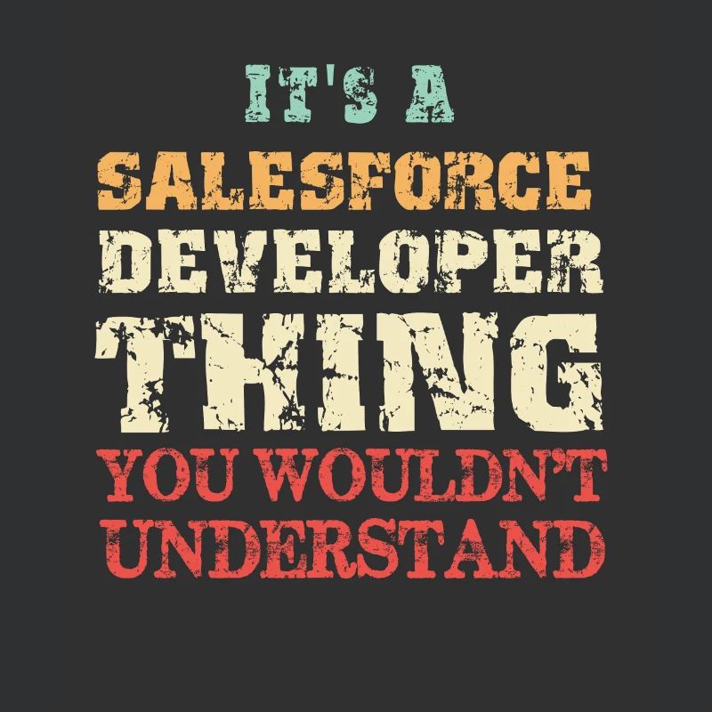 Es ist eine Salesforce Developer Thing Vintage Funny