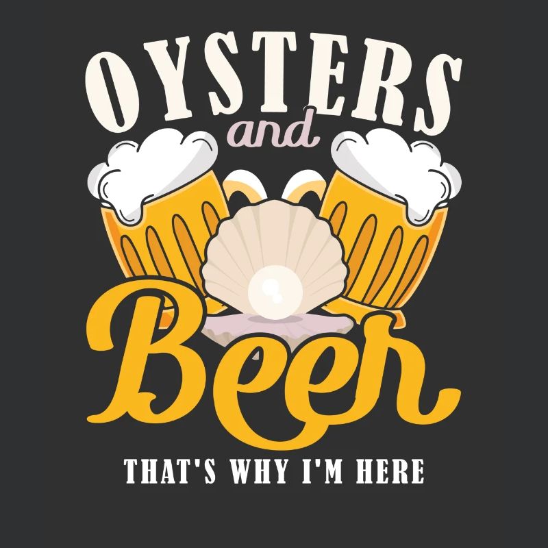 Oysters and Beer thats why Im Here Austern