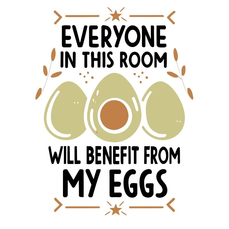 Take Advantage of My Eggs - Breakfast Egg