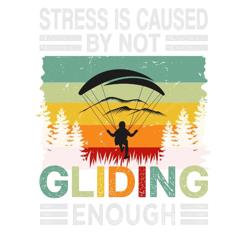 Stress Is Caused By Not Gliding Enough