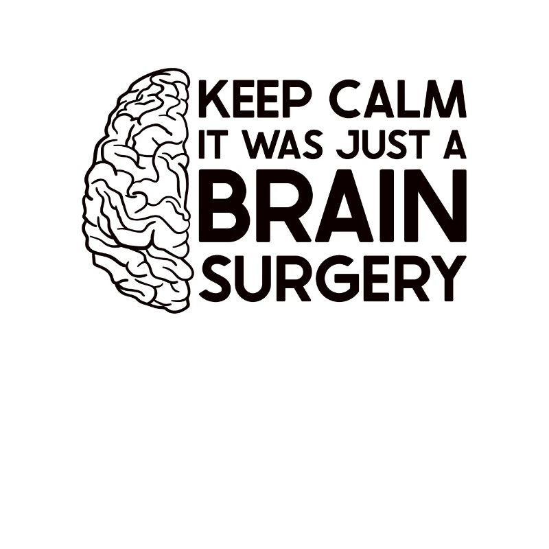 Brain Surgery Joke Brain Surgery Awareness Gift