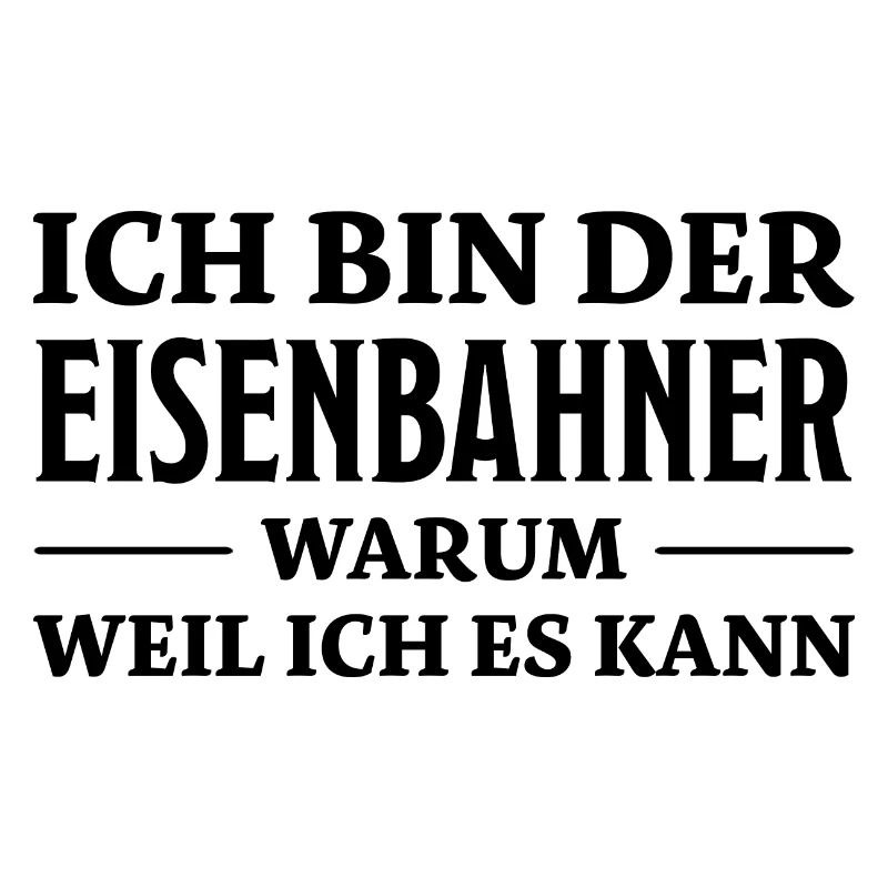 Eisenbahner Spruch Lokführer Eisenbahner Geschenk