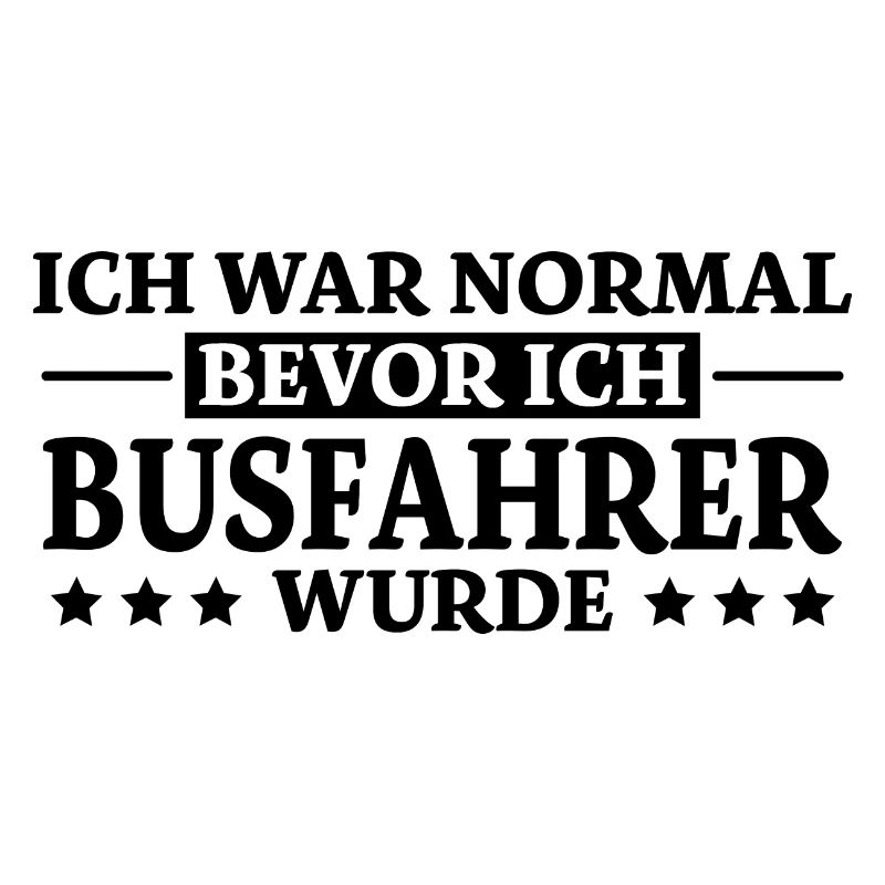 Busfahrer Spruch Beruf Lustiges Busfahrer Geschenk