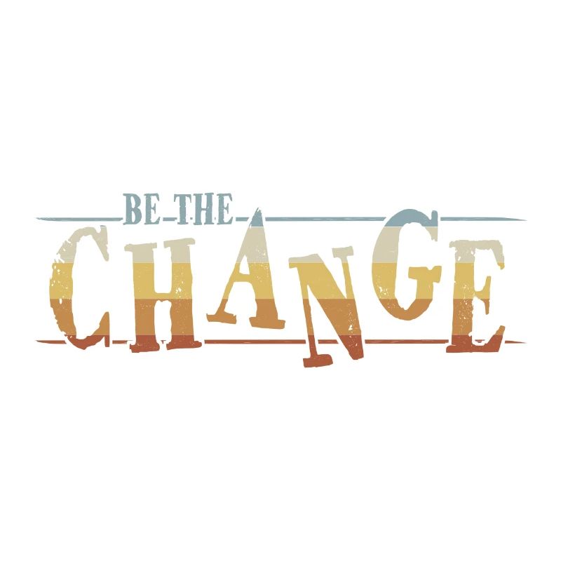 Be The Change! Spread tolerance, hope, love