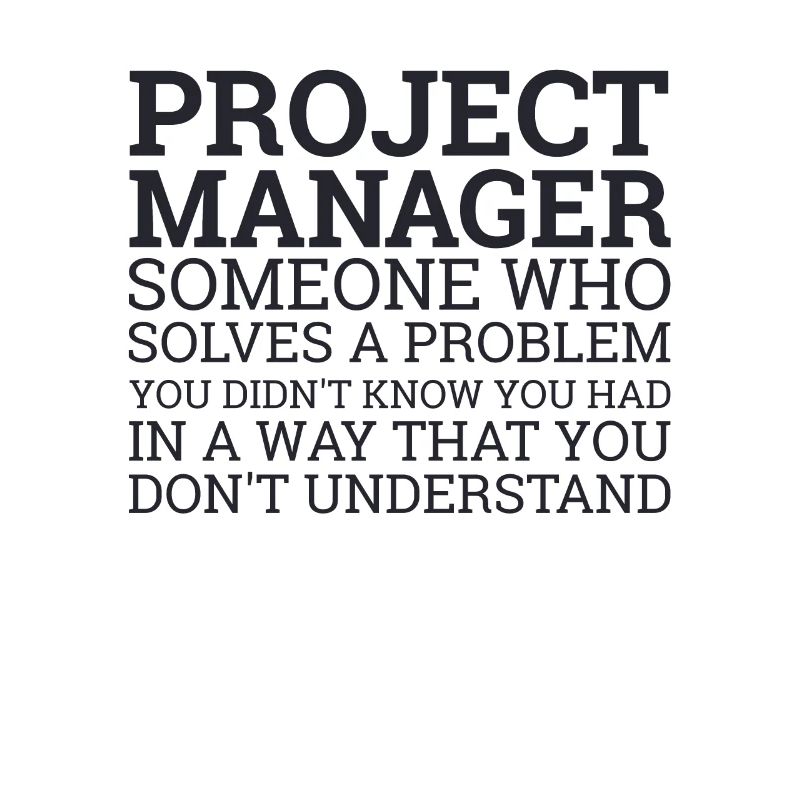 « Project Manager Solve Problems » | Project Manager
