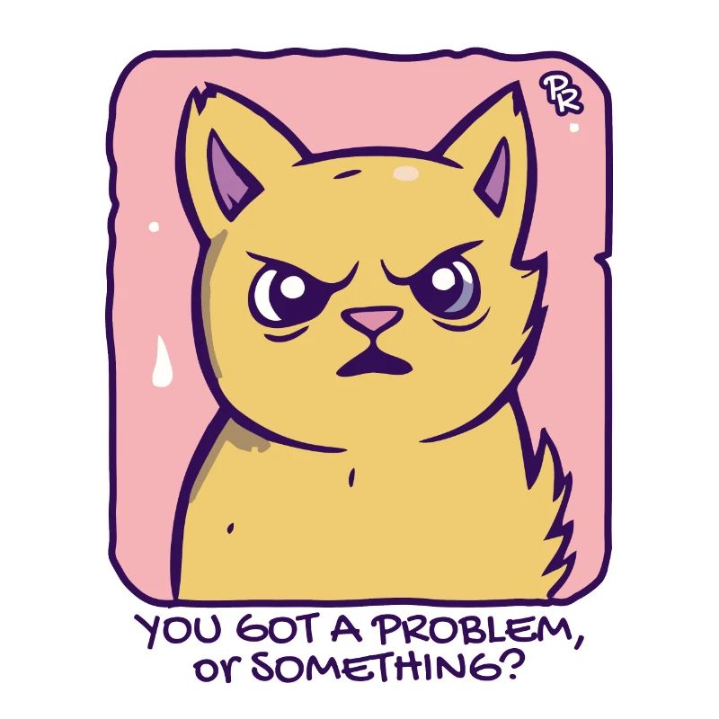 Got a problem? Passive-aggressive cat