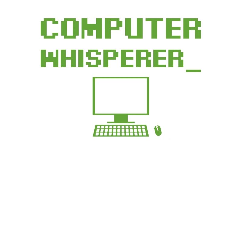 Computer Whisperer Tech Supporting Nerds Geeks Fun