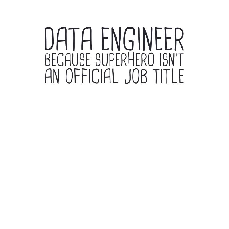 "Data Engineer Superhero | Data Scientist"