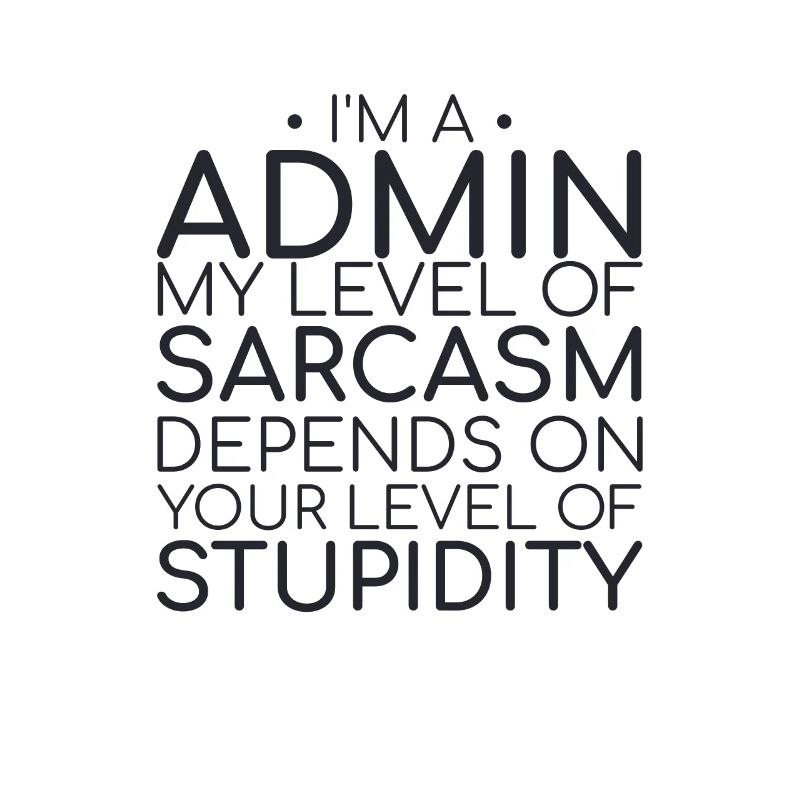 "Admin Sarcasm | Admin"