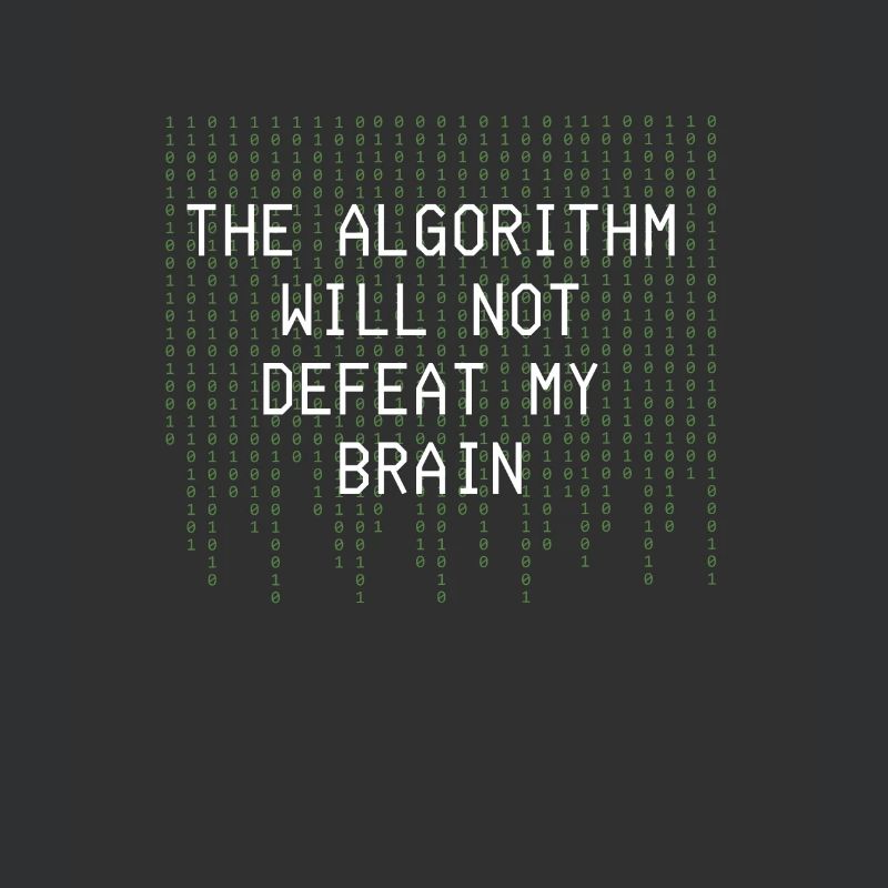 The Algorithm Will Not Defeat My Brain Binary