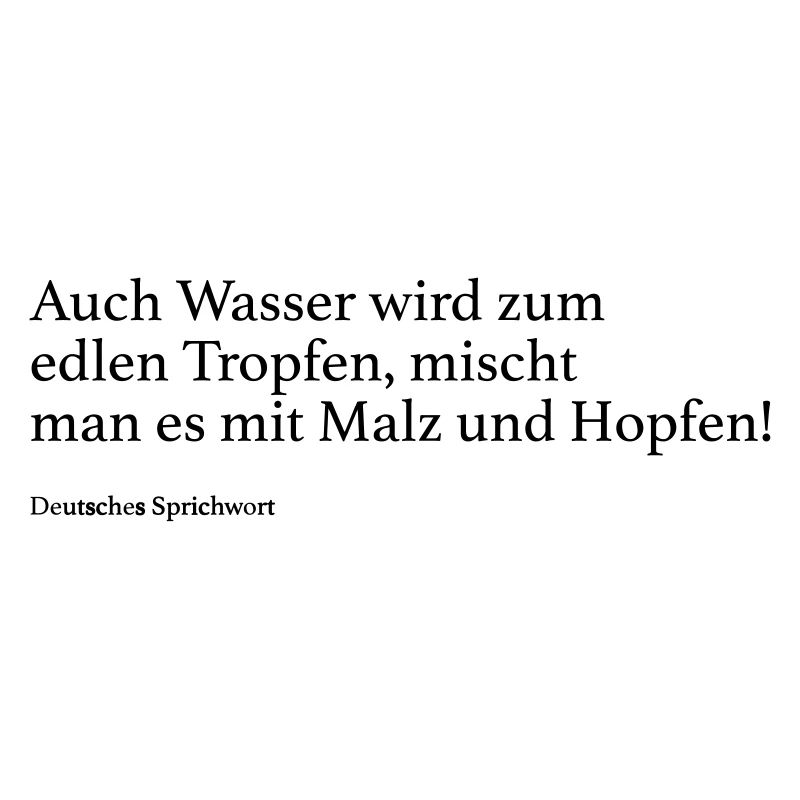 Auch Wasser wird zum edlen Tropfen, mischt man es