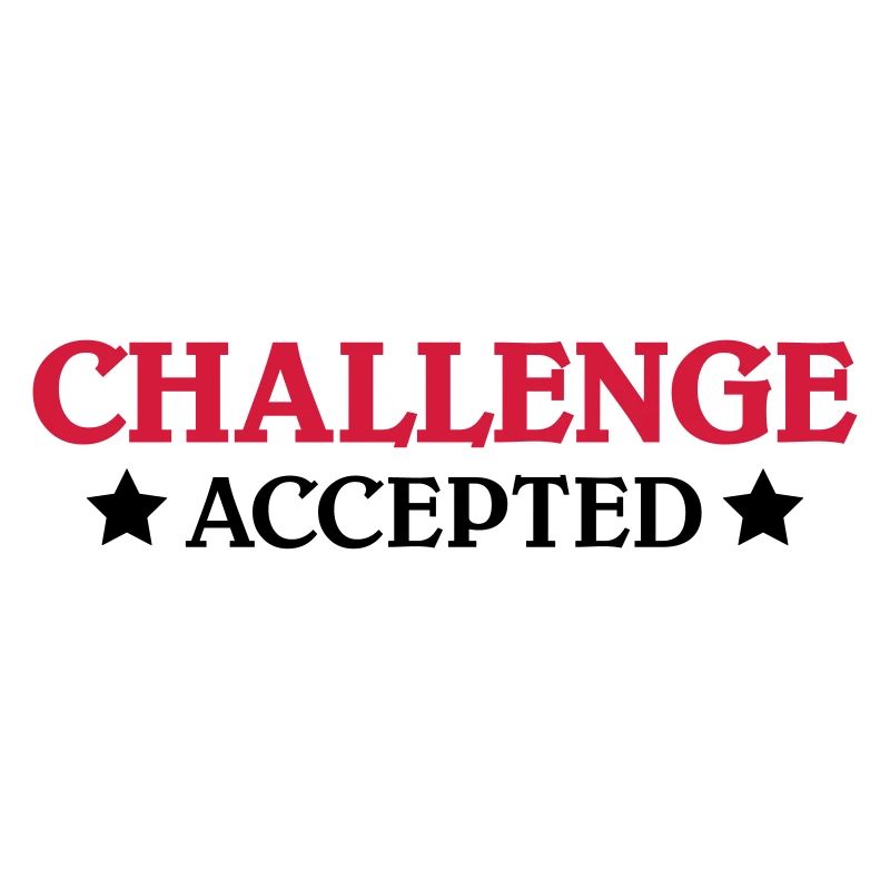 Challenge accepted