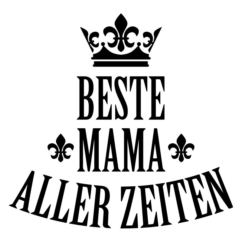 01 Beste Mama aller Zeiten 1c Muttertag