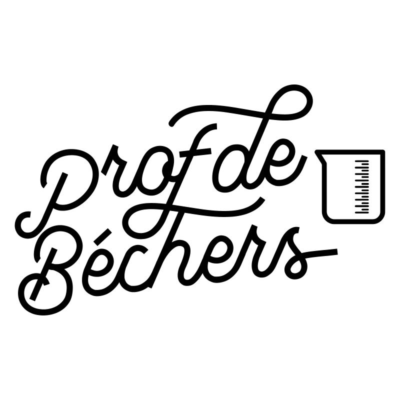 Prof de béchers - Prof de Physique-chimie