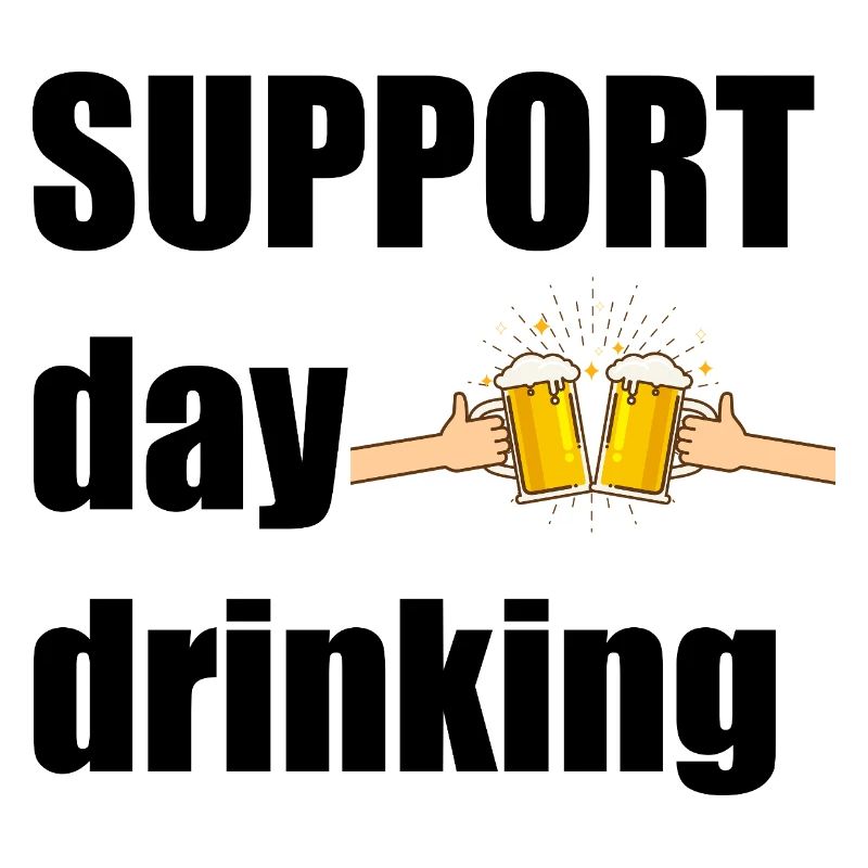 Support day drinking