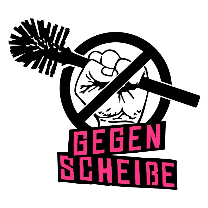 gegen scheisse