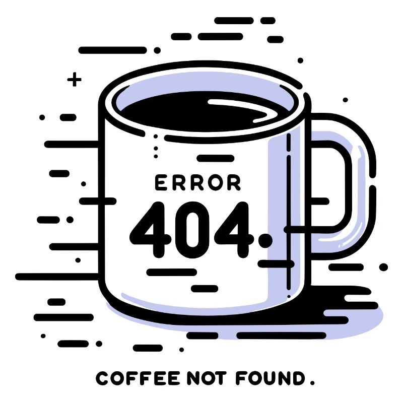 Error 404 Coffee Not Found