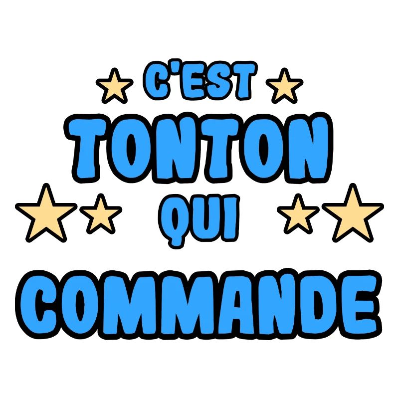 C'est tonton qui commande
