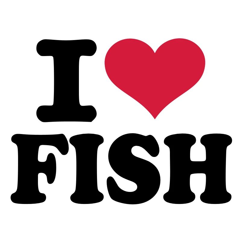 I love Fish