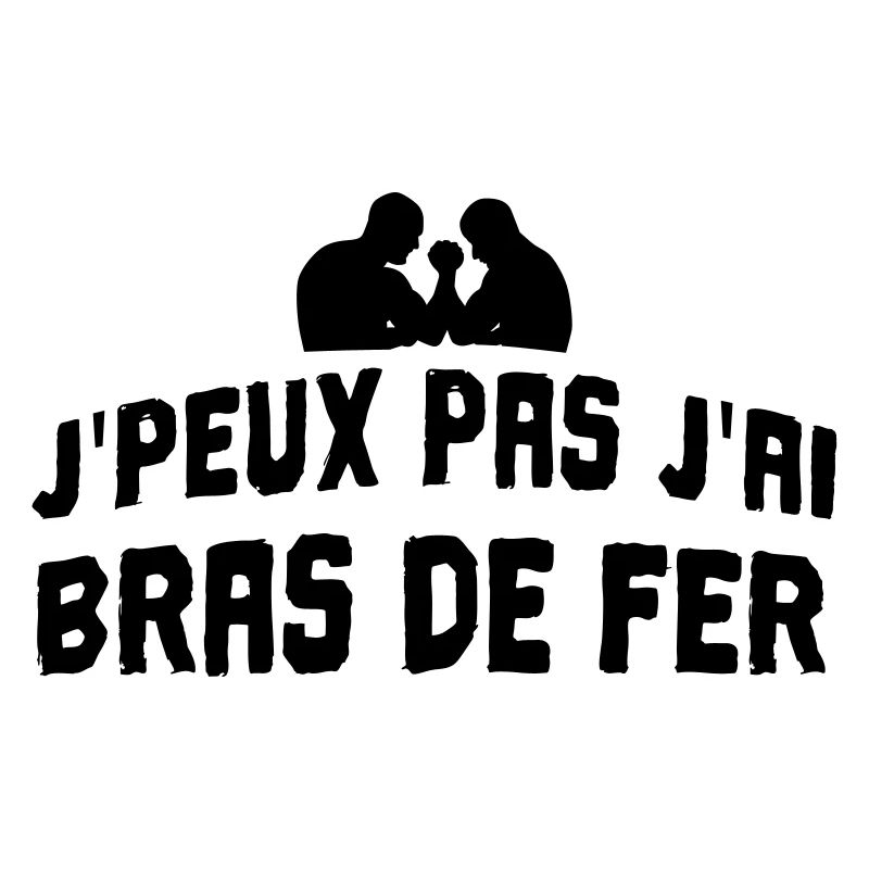 J'peux pas j'ai bras de fer