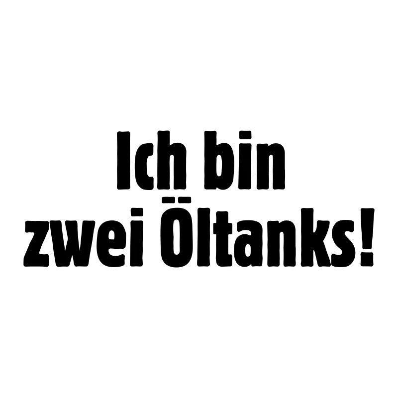 ich_bin_zwei_oeltanks