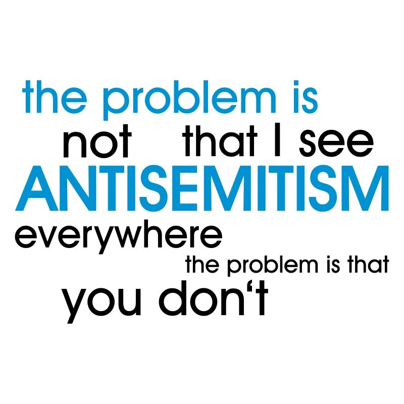 problem: ANTISEMITISM