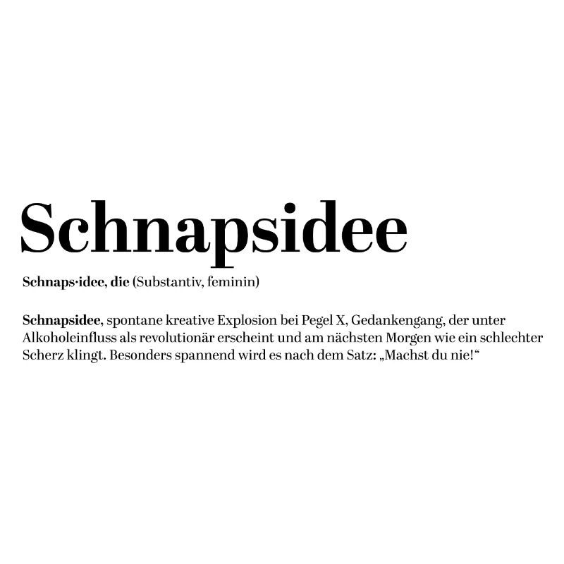 Schnapsidee Definition Spaß Fun lustig