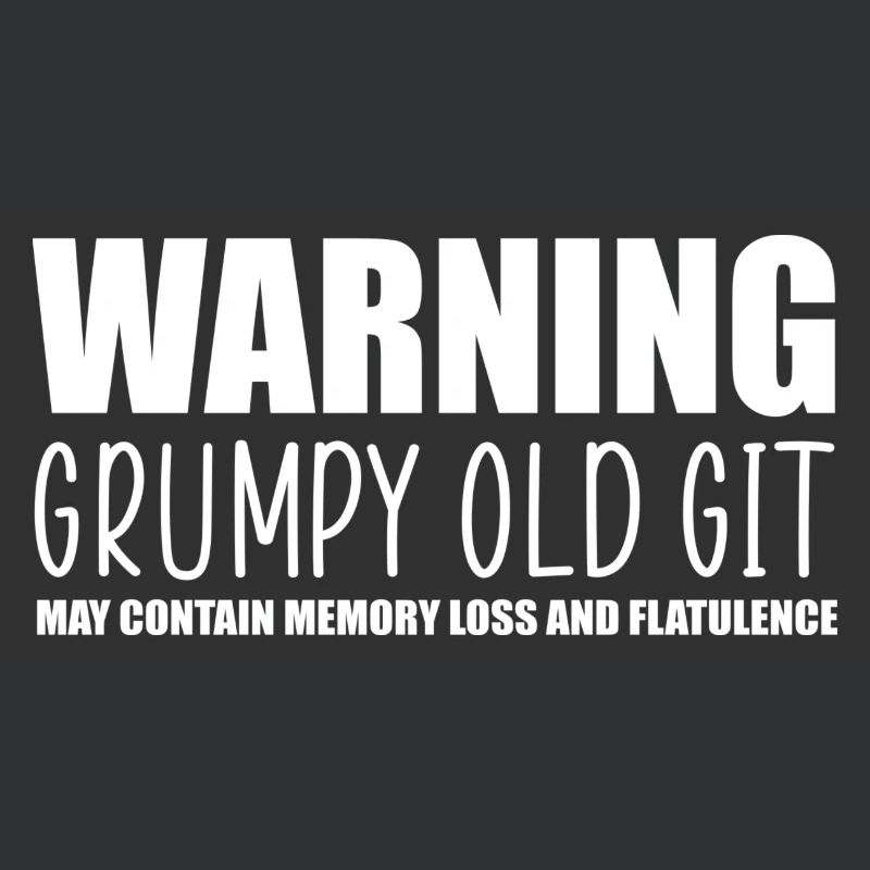 Warning grumpy old git
