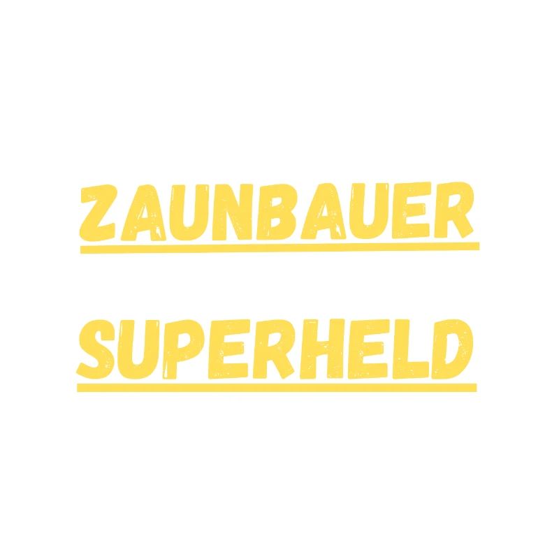 Zaunbauer Superheld Beruf Geschenkidee