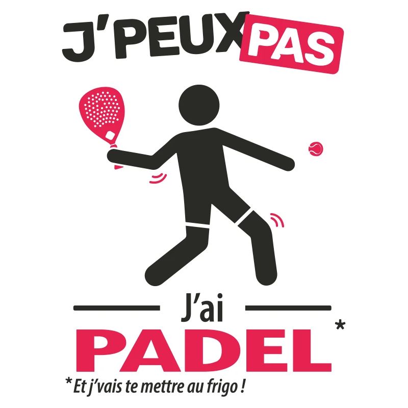 J'peux pas, j'ai padel