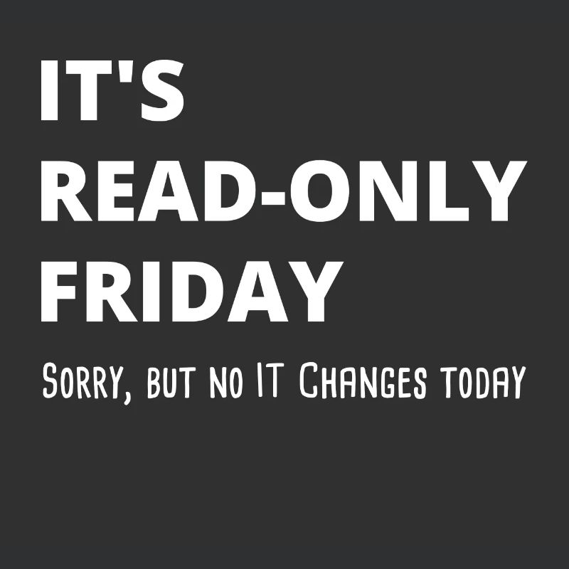 Read-Only Friday IT Administrator Admin Gift