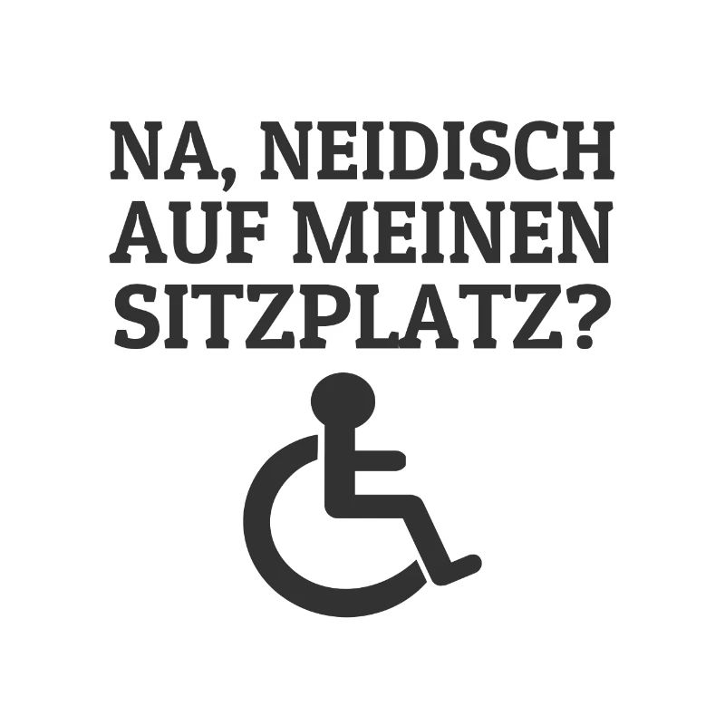 Rollstuhlfahrer Rollifahrer Rollstuhl Sprüche