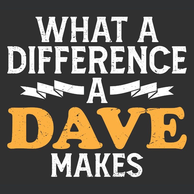 What A Difference A Dave Makes