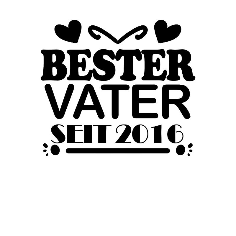 Bester Vater seit 2016