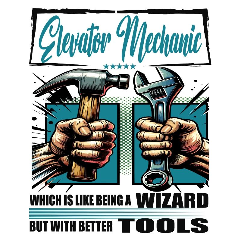 Elevator mechanic profession saying worker