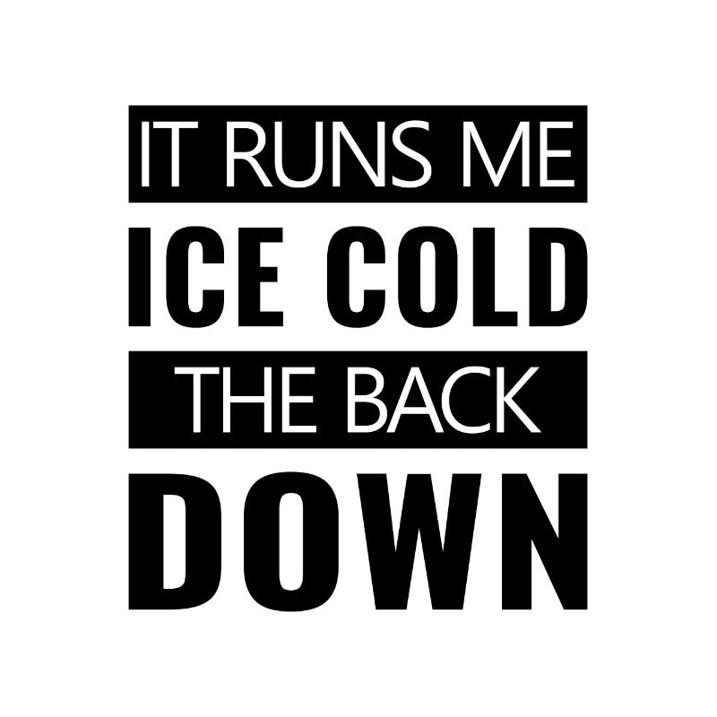 it runs me icecold the back down es läuft mir eis