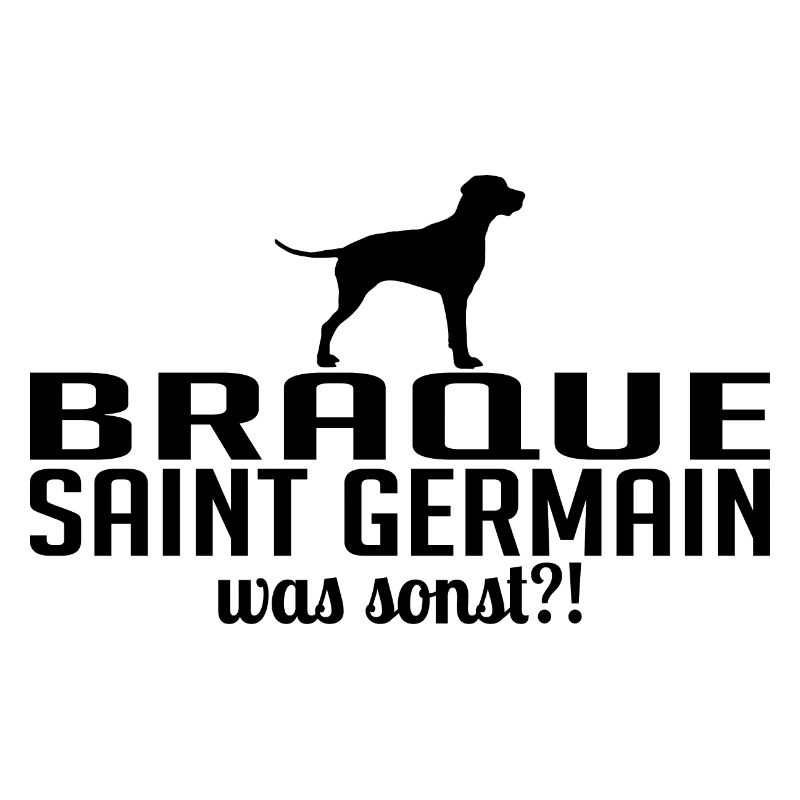 BRAQUE SAINT GERMAIN was sonst Hunde Wilsigns
