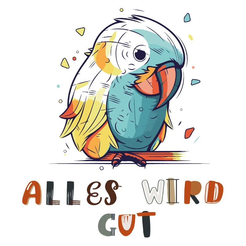 Colorful parrot, everything will be fine