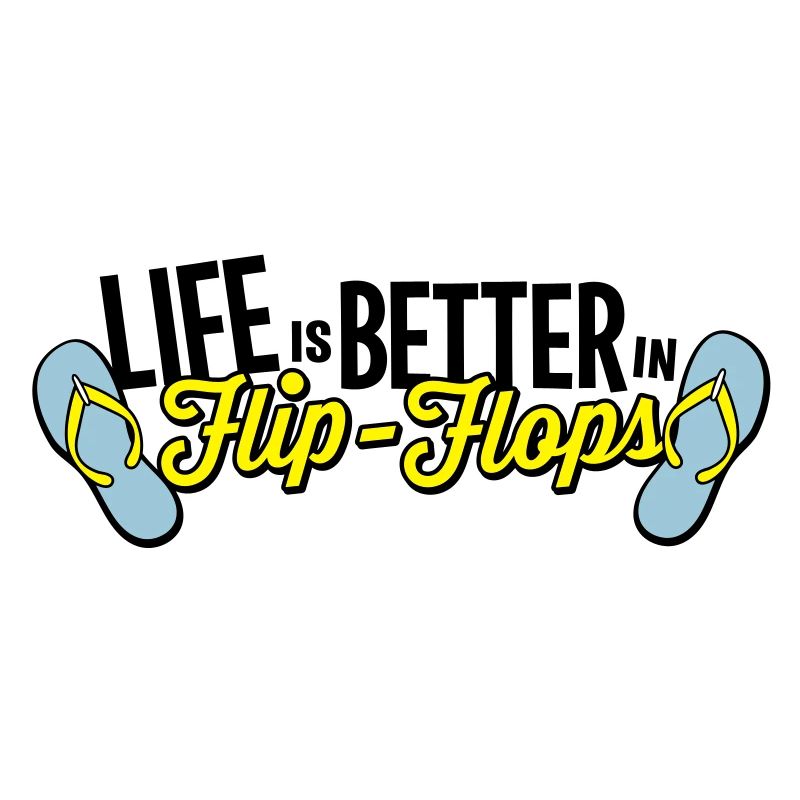 life is better in flop flops - beach summer party