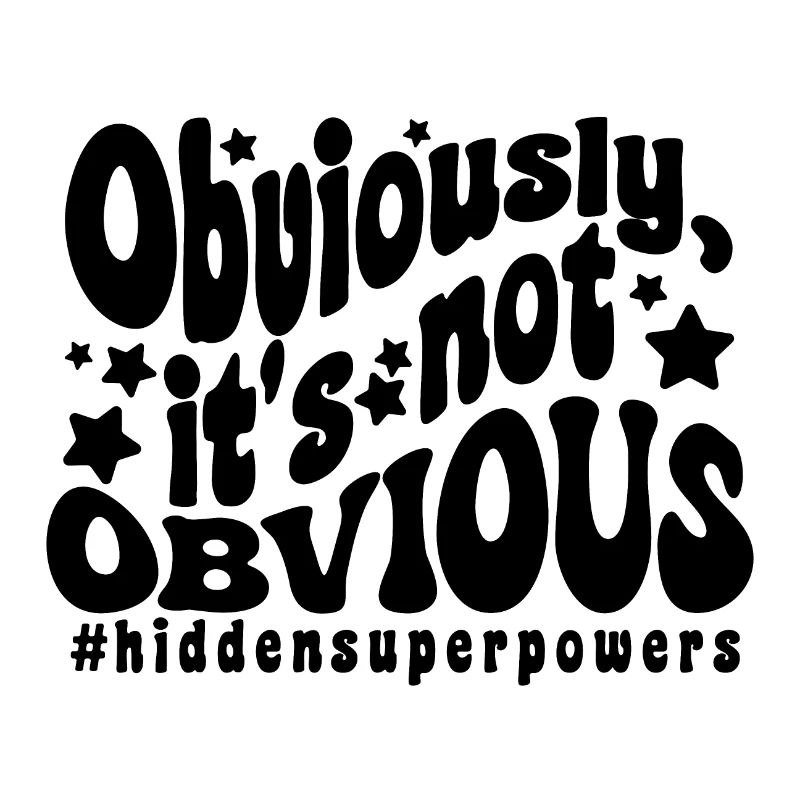 Obviously, it's not obvious (super powers)