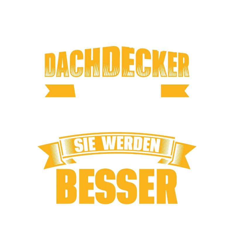 Dachdecker Lustiges Handwerker Dachdecken Geschenk