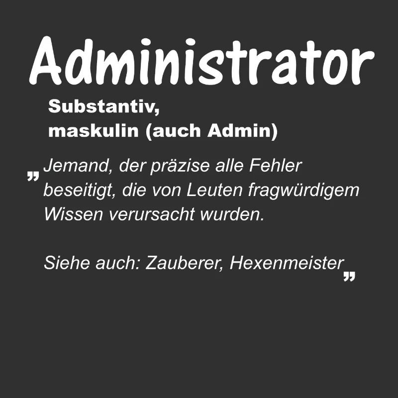 Admininstrator Bedeutung (auch Admin)