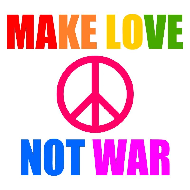 Make love not war