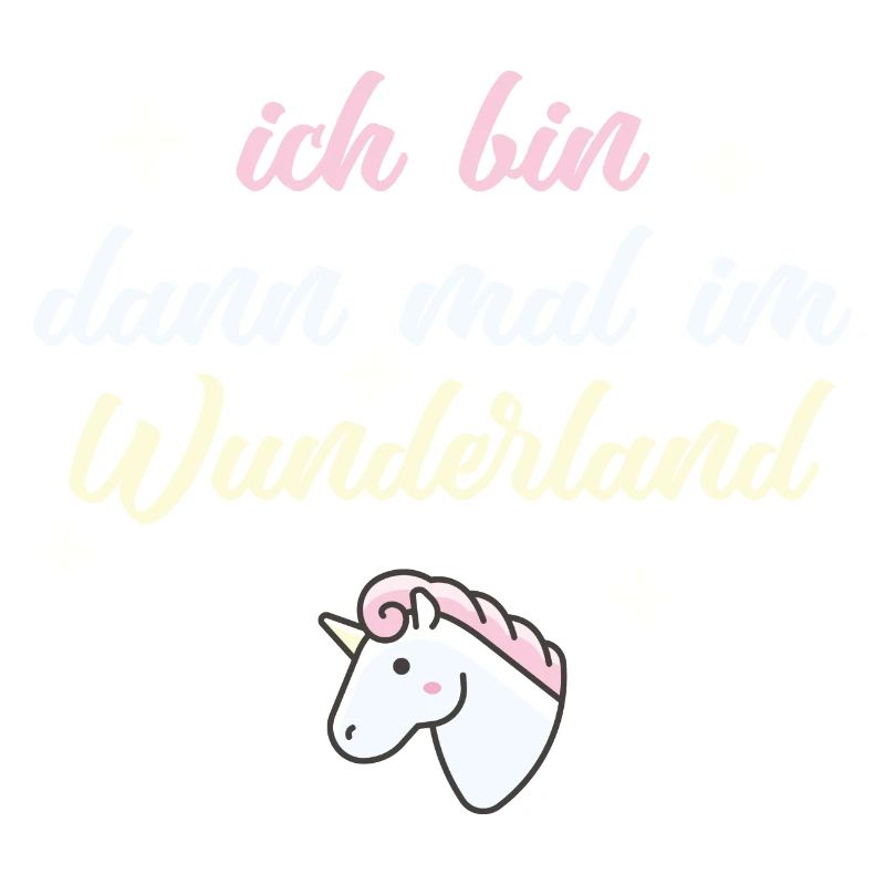 ich bin dann mal im wunderland einhorn