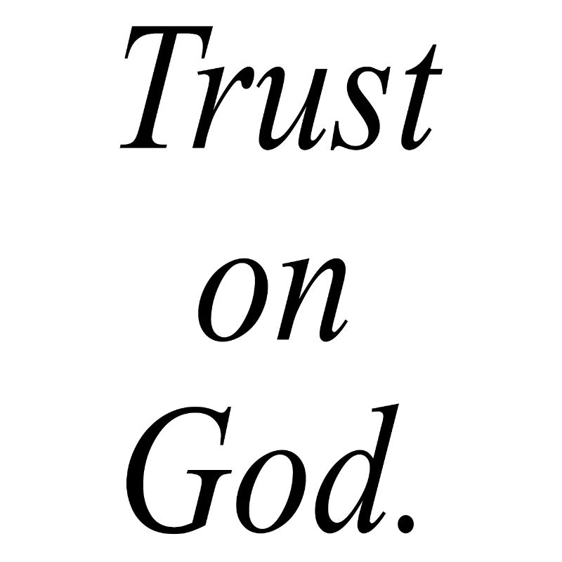 Trust on God