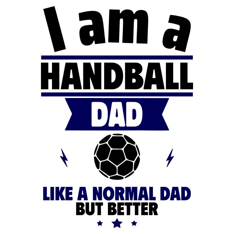 Vatertagsgeschenk, Handball-Papa, einfach besser