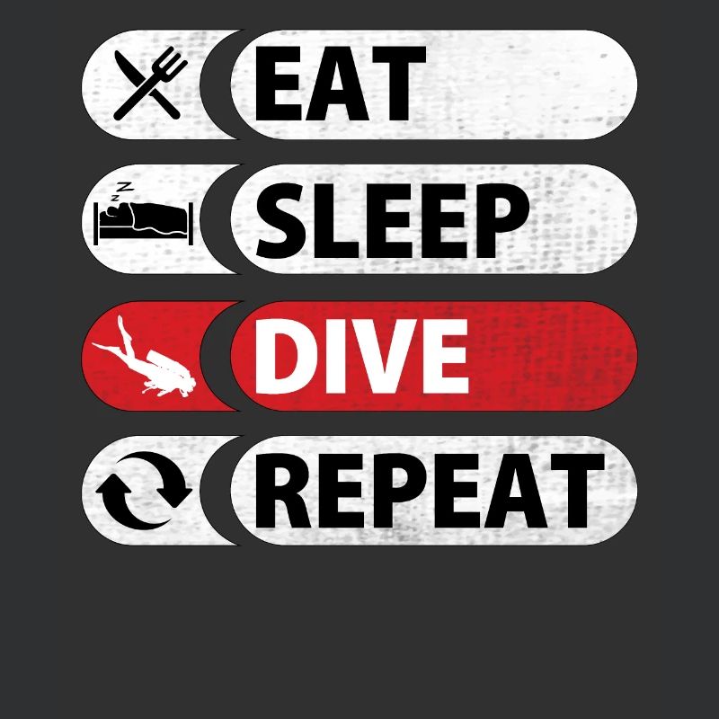 Eat Sleep Dive Repeat